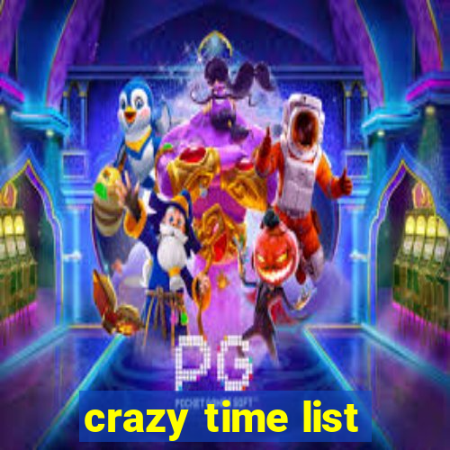 crazy time list